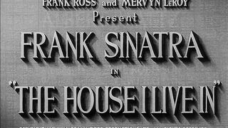 The House I Live In - 1945